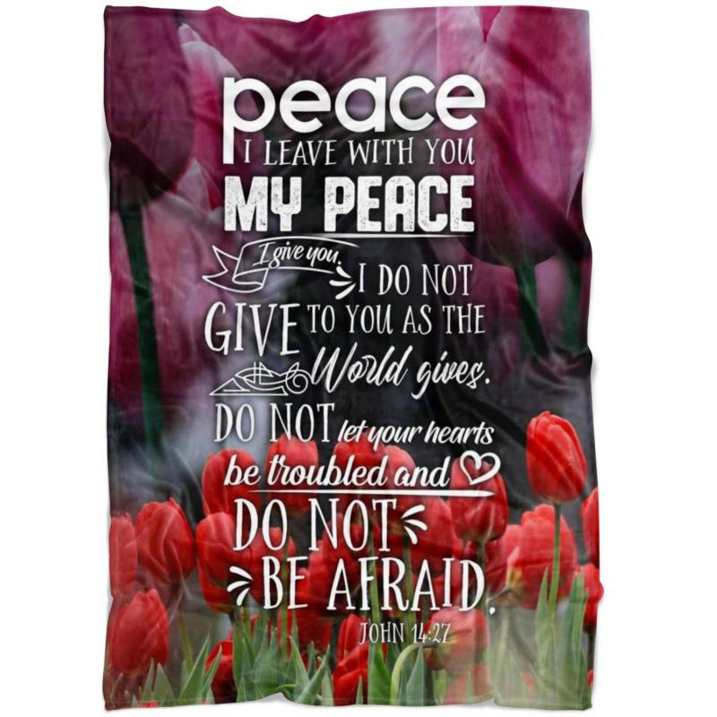 John 14:27 Peace I leave with you; my peace I give you fleece blanket