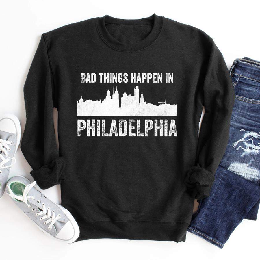 Retro Vintage Bad Things Happen in Philadelphia  Sweatshirt