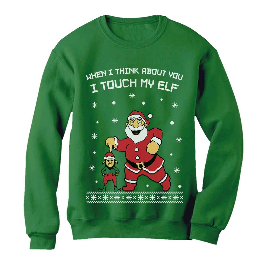 I Touch My Elf Ugly Christmas Sweater Women Sweatshirt