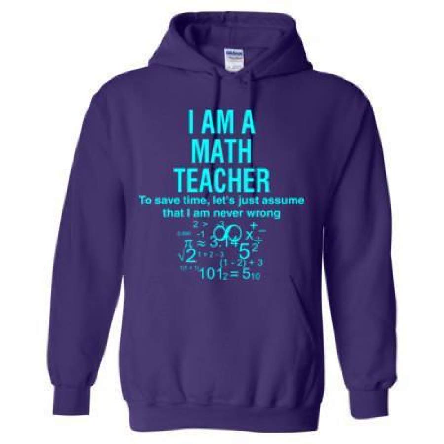 AGR I Am A Math Teacher Assume I Am Never Wrong – Heavy Blend™ Hooded Sweatshirt