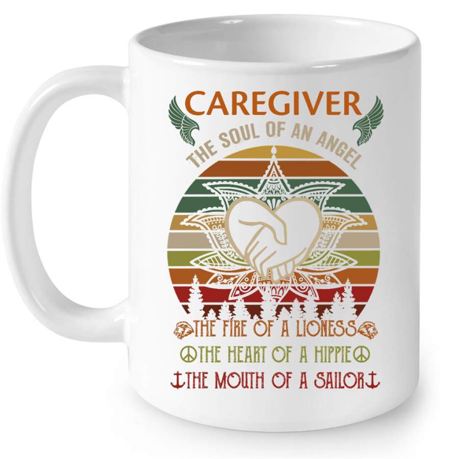 Caregiver The Soul Of An Angel The Fire Of A Lioness The Heart Of A Hippie Classic Vintage – Full-Wrap Coffee White Mug