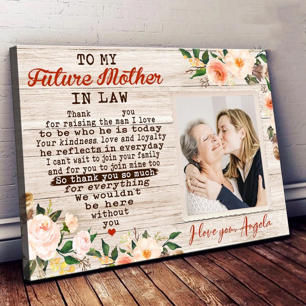 Personalized Future Mother In Law Wall Art, Thank You For Raising The Man I Love Mother In Law Canvas Prints