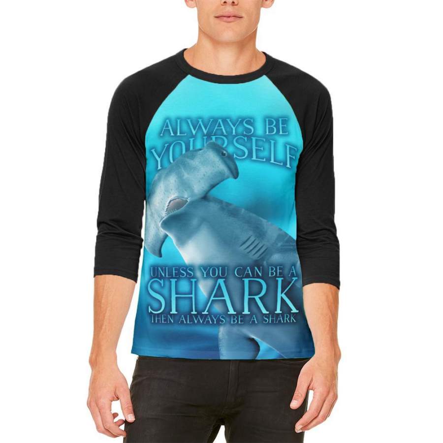 Always Be Yourself Unless Hammerhead Shark Mens Raglan T Shirt