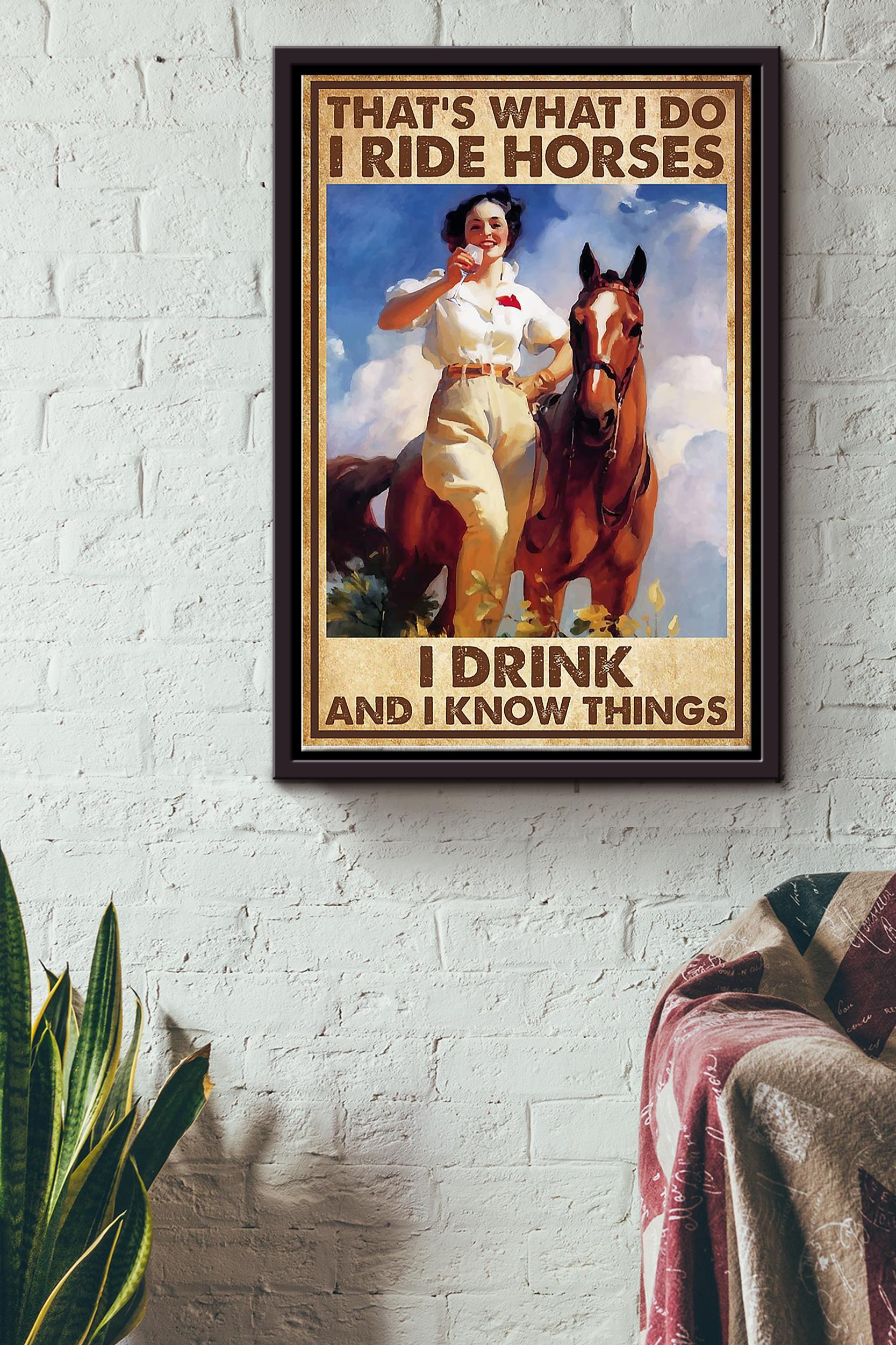 Ride Horses I Drink Poster – Animal Wall Art – Gift For Horse Lover Horse Rider Cowboy Farmhouse Decor Framed Matte Canvas