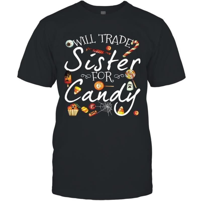 Will Trade Sister For Candy Funny Halloween Kids Shirt T-Shirt