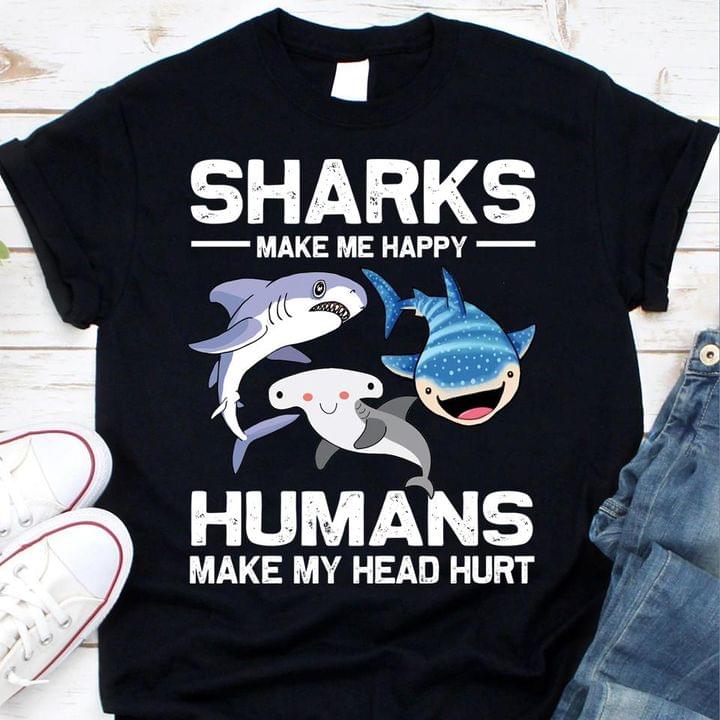 Sharks Make Me Happy Humans Make My Head Hurt Black T-Shirt Plus Size S-5Xl