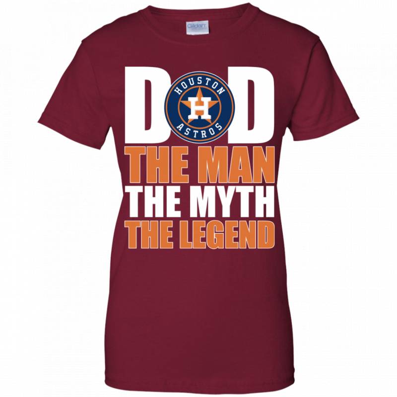 Houston Astros Baseball Dad The Man The Myth The Legend Shirt