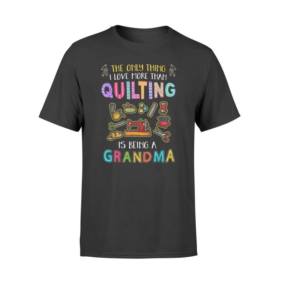 Quilter Quilting Sewing Quilt Grandma T-Shirt – Standard T-shirt