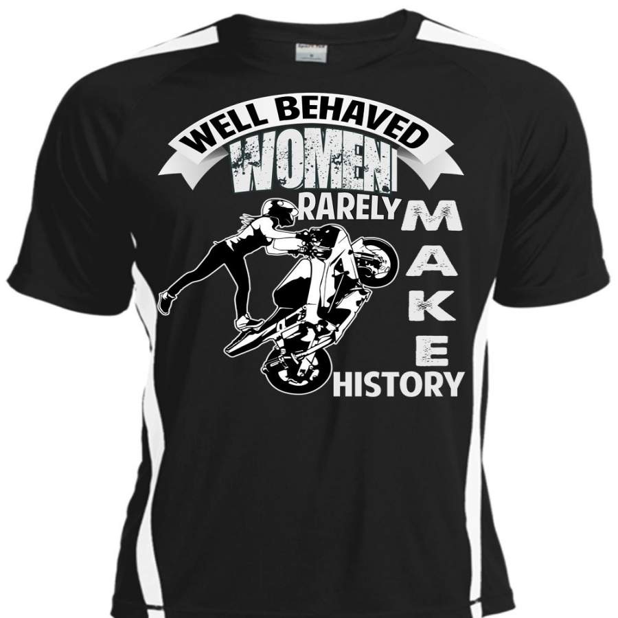 Well Behaved Women T Shirt, Rarely Make History T Shirt, Cool Shirt