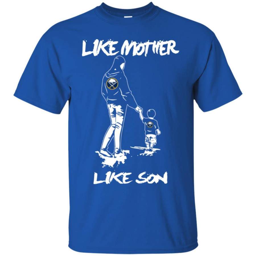 Like Mother Like Son Buffalo Sabres T Shirt