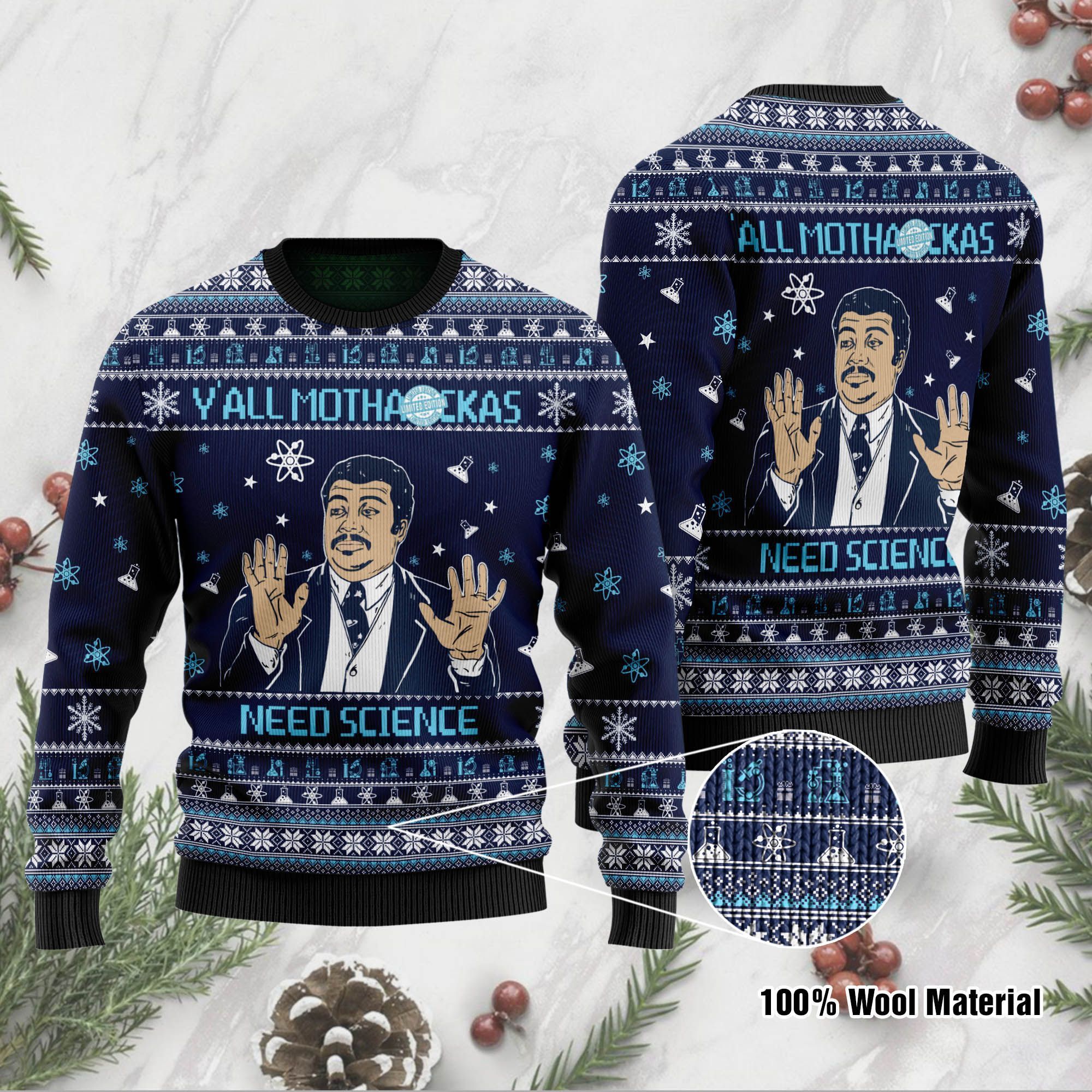 Y’all Mothackas Need Science Ugly Sweater With Neil Degrasse For Science Lovers On National Ugly Sweater Day And Christmas Time