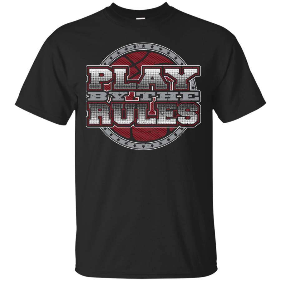 BASKETBALL – Play By The Rules Sports Basketball Games Player T Shirt & Hoodie