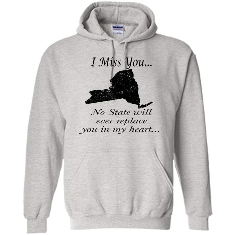 I Miss You New York State, No State Will Ever Replace You In My Heart – Gildan Heavy Blend Hoodie