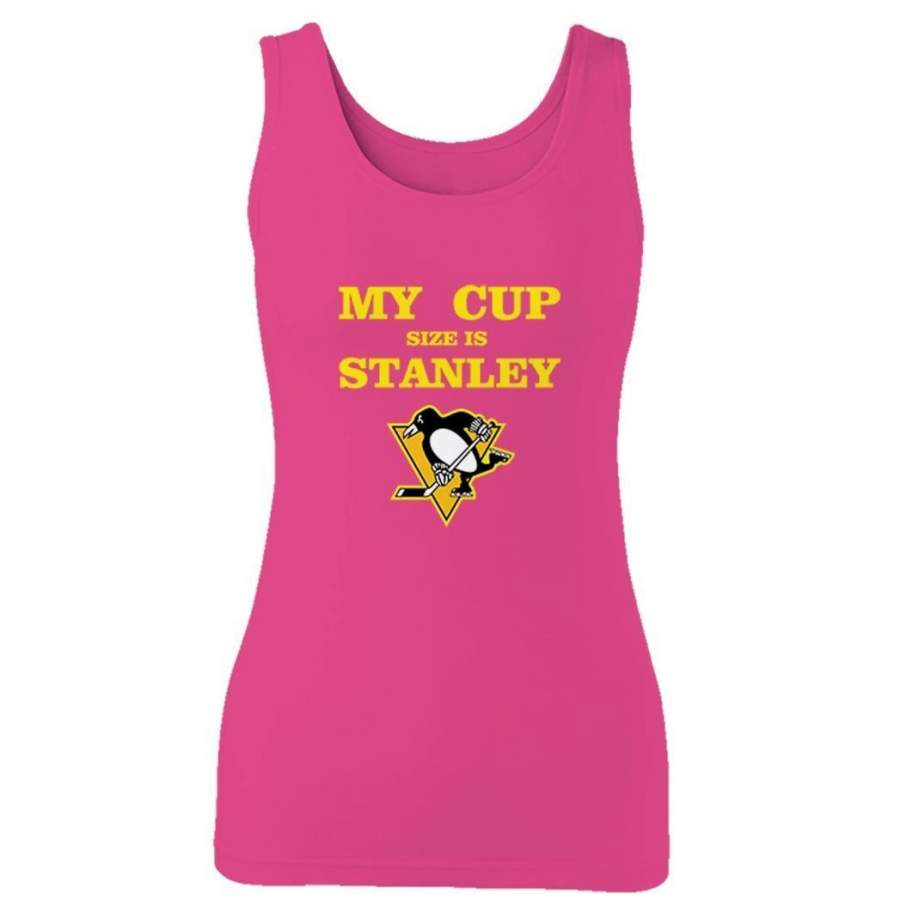 My Cup Size Is Stanley Pittsburgh Penguins Hockey Woman’s Tank Top