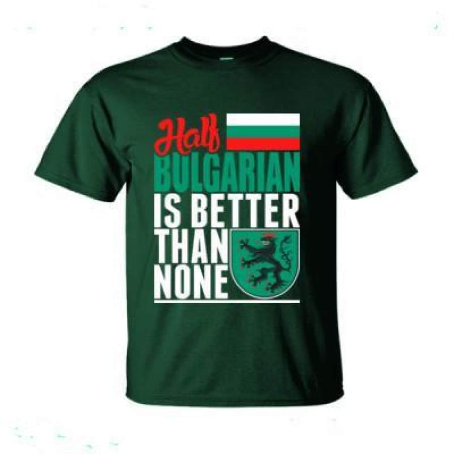 AGR Half Bulgarian Is Better Than None – Ultra-Cotton T-Shirt