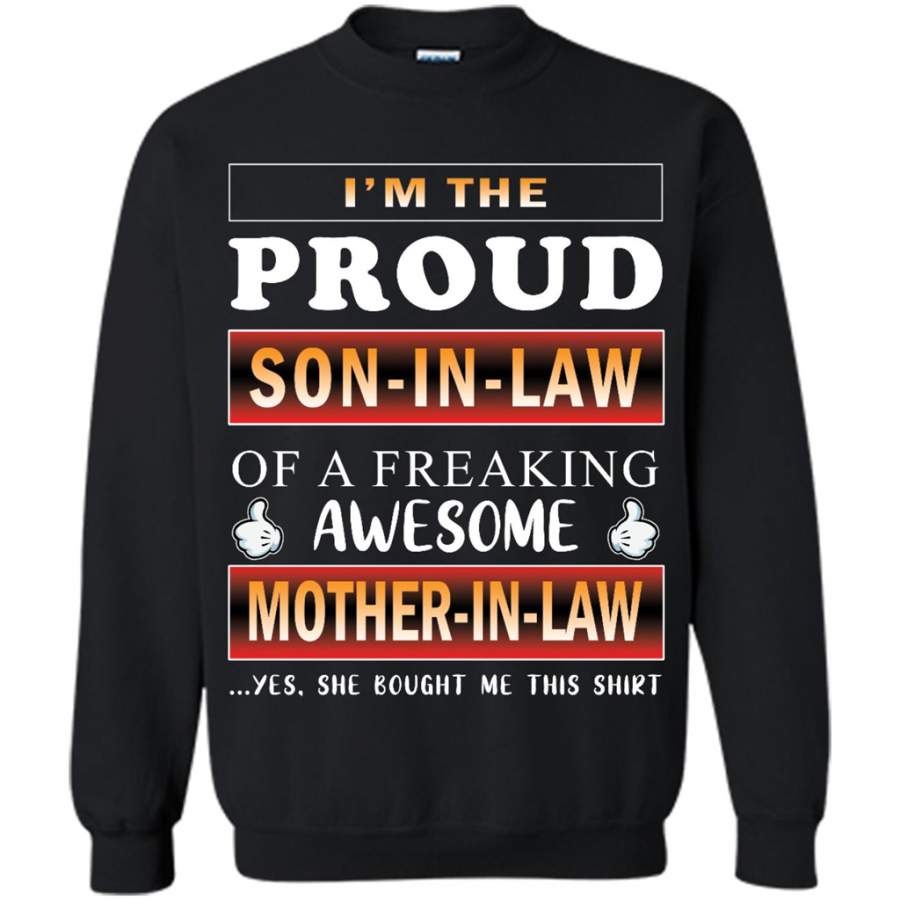 I’m The Proud Son-in-law Of A Freaking Awesome Mother-in-law – Gildan Crewneck Sweatshirt T-Shirt