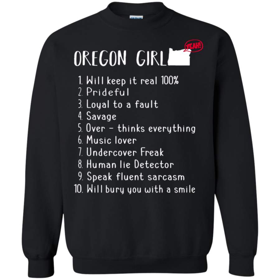 AGR Oregon Girl Will Keep It Real What She Can Do Sweatshirt