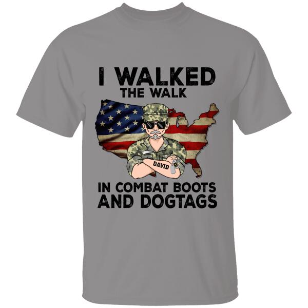 Tmarc Tee I Walked The Walk In Combat Boots And Dogtags Personalized T-Shirt, Best Gift For Dad Grandpa Veterans