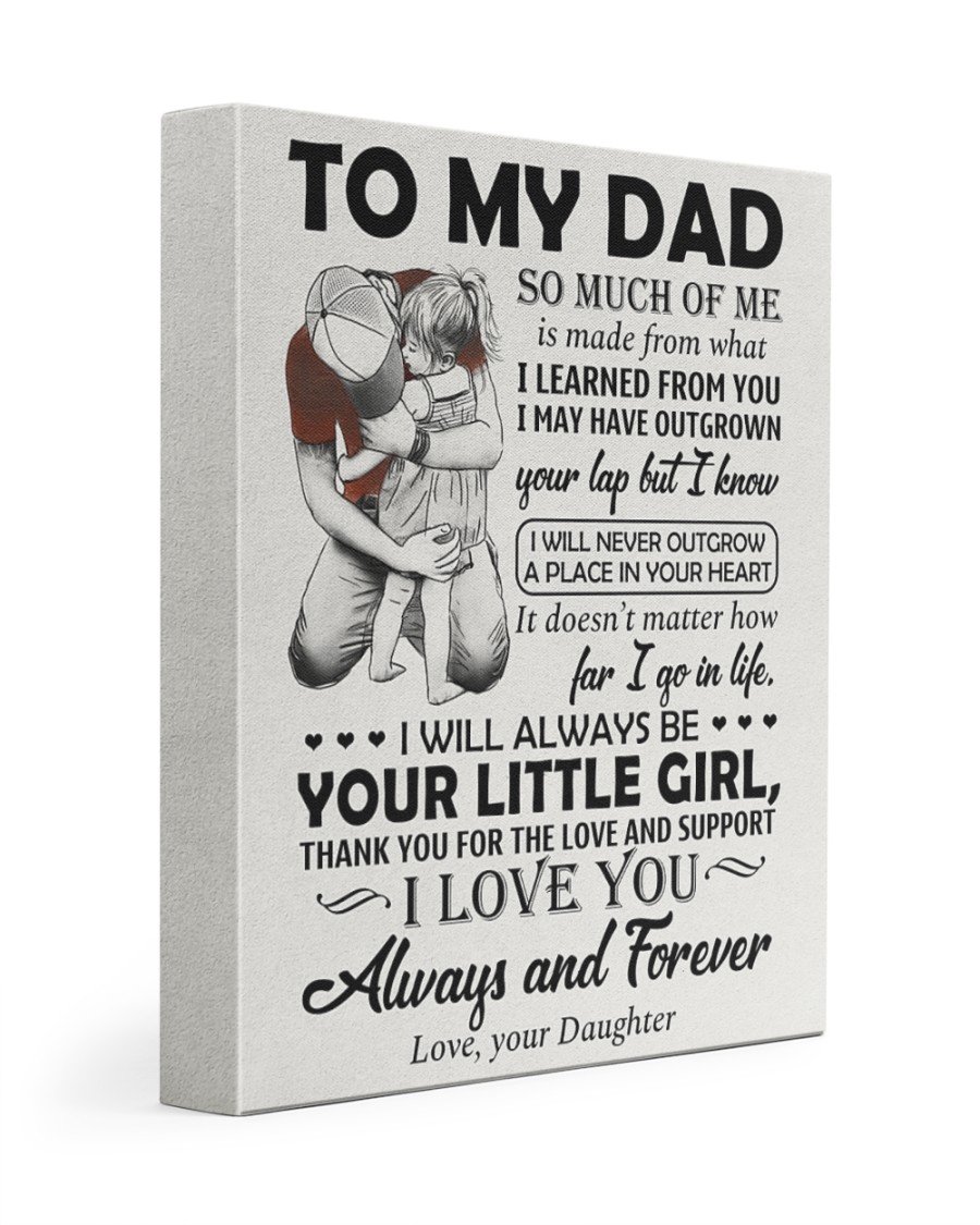 To My Dad I Go In Life Personalized Name Canvas Lovely Gift For Dad From Daughter Poster Wall Art Home Decor