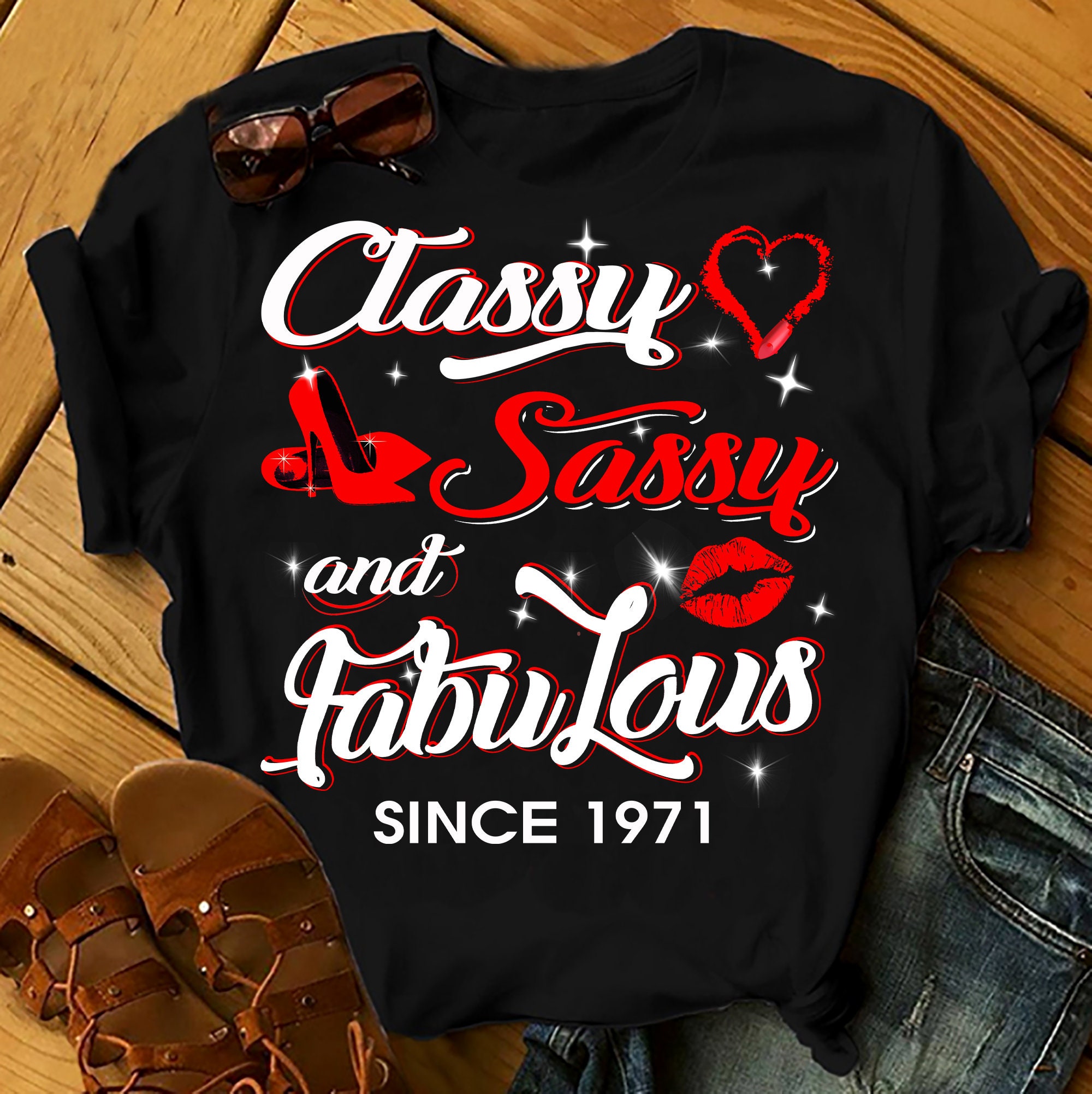 Classy Sassy And Fabulous since 1971 – Shirts Women, Birthday T Shirts, Summer Tops, Beach T Shirts