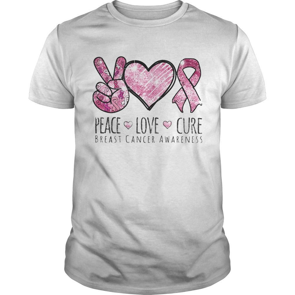 Peace Love Cure Breast Cancer Awareness 2 T Shirt Hoodie Sweater Size S-5Xl