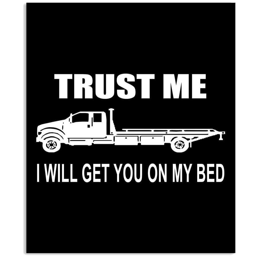 trust-me-i-will-get-you-on-my-bed-vertical-poster-poster-art-design