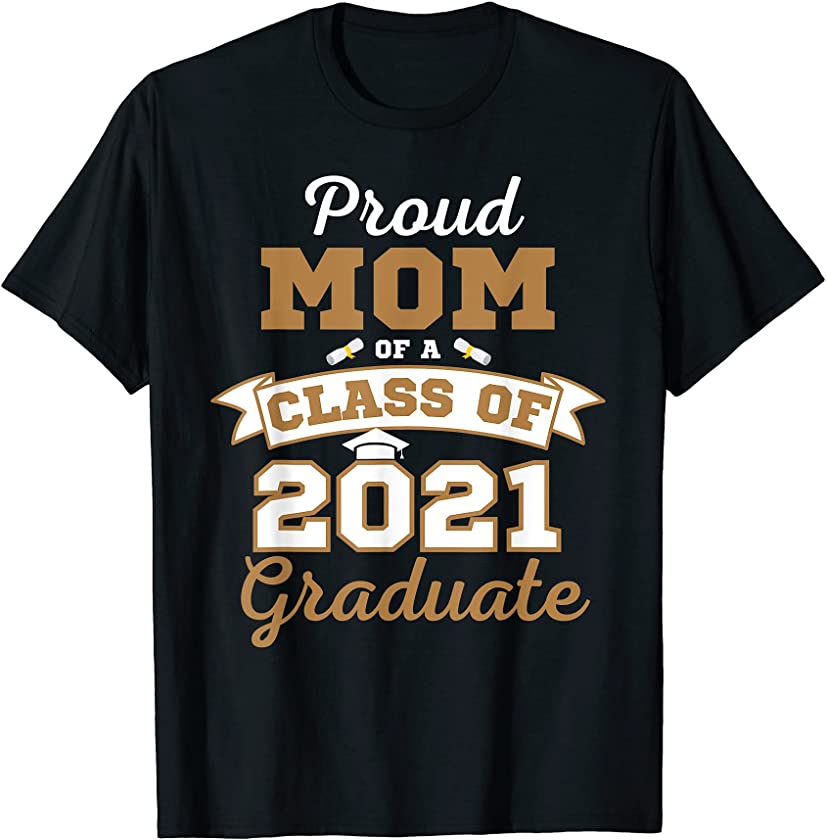 Proud Mom of a Class of 2021 Graduate Shirt Melanin HBCU T-Shirt