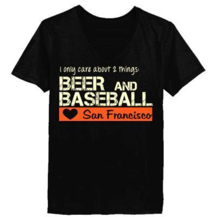 AGR San Francisco Giants I Only Care About 2 Things Beer And Baseball – Ladies’ V-Neck T-Shirt