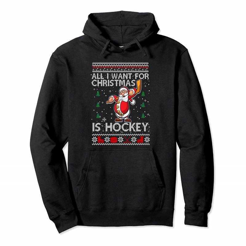 All I Want For Christmas is Hockey Santa Claus Ugly Sweater Pullover Hoodie, T Shirt, Sweatshirt