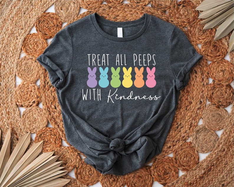 Treat All Peeps With Kindness Easter Teacher T-Shirt