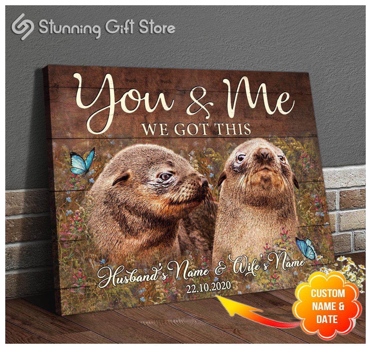 Stunning Gift Sea Lion Custom Canvas For Gift Anniversary You And Me We Got This Wall Art