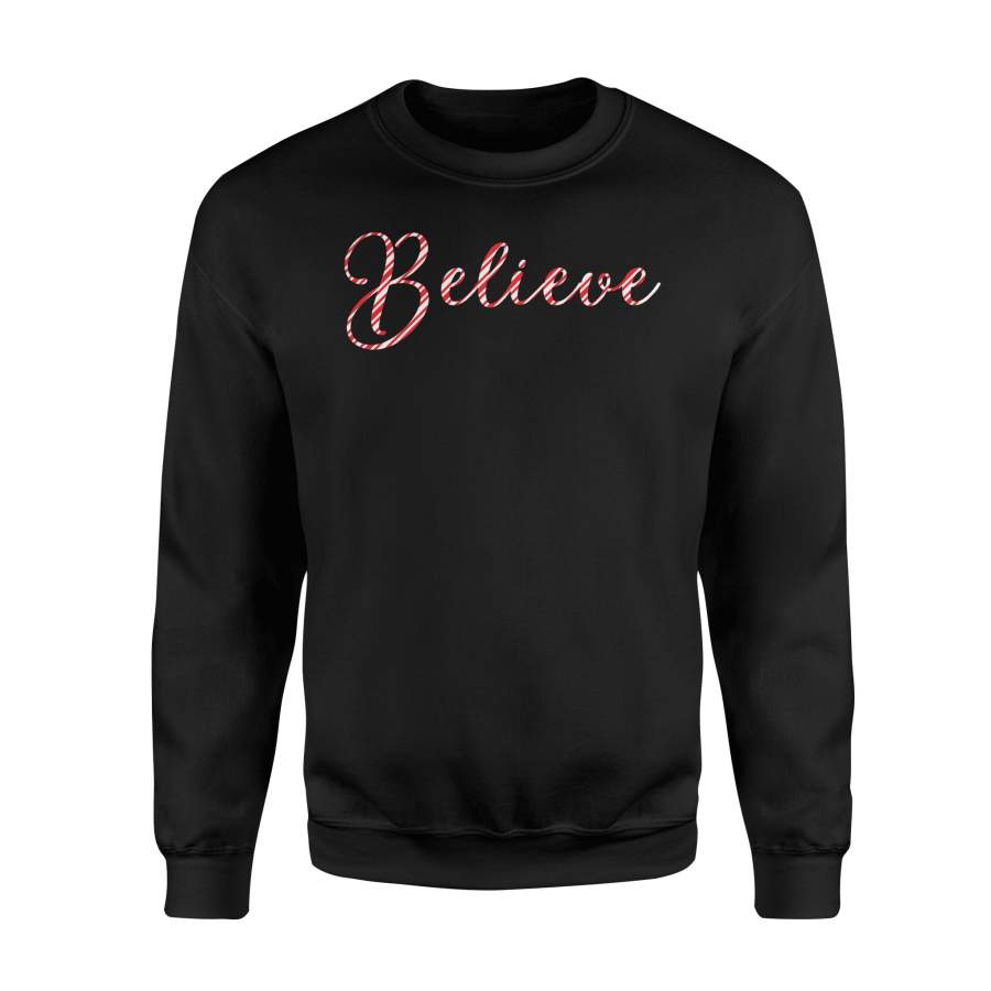 Believe Christmas Candy Cane Womens And Kids Sweatshirt