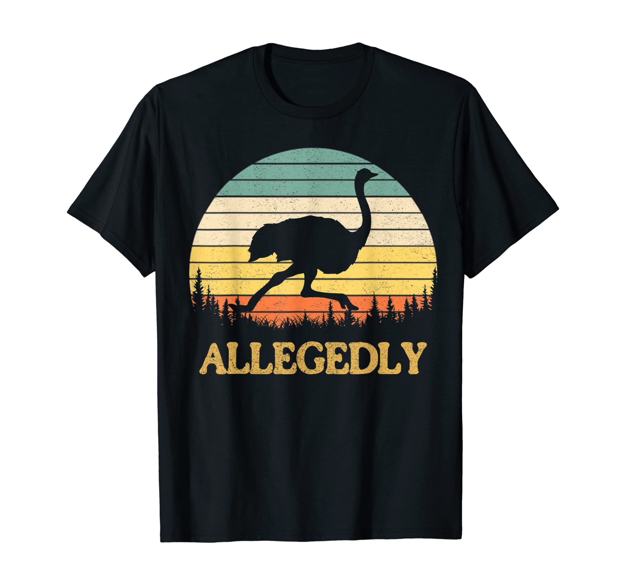 Allegedly Ostrich Shirt Funny Retro Flightless Bird Lover