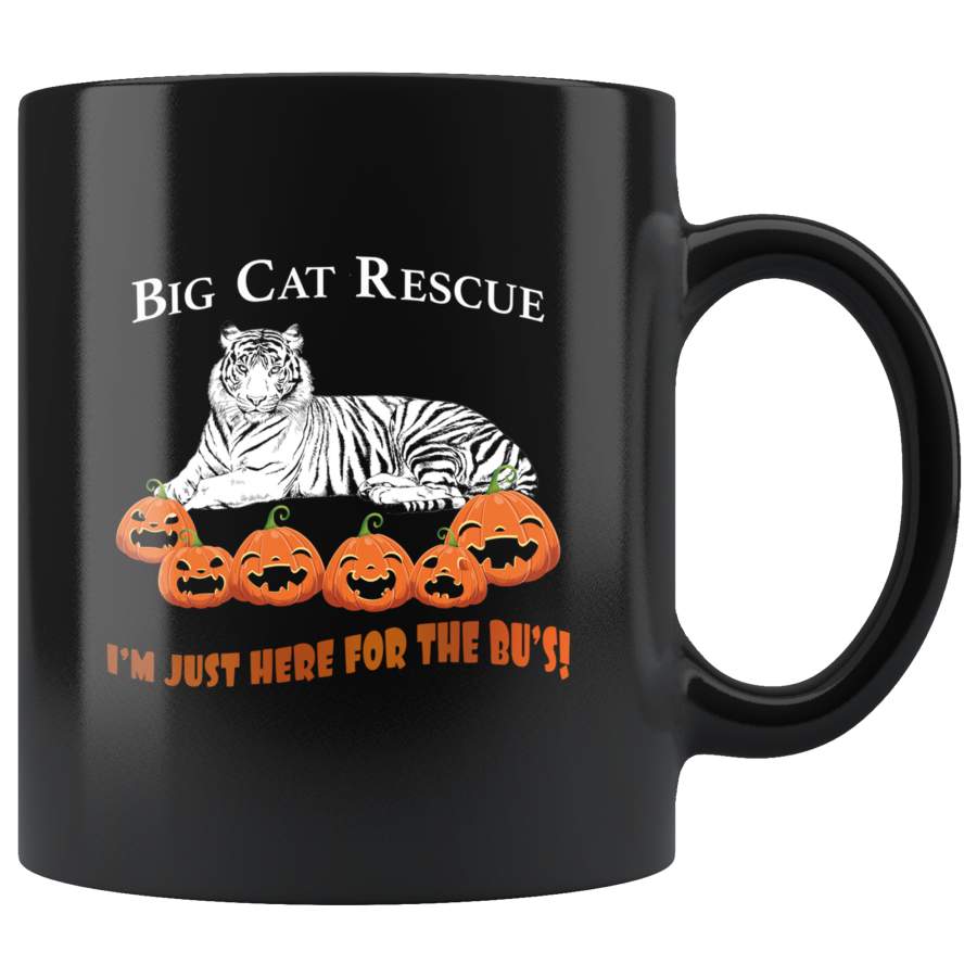 Big Cat Rescue I’m Just Here For The Bu’s White Tiger Halloween Gift Black Coffee Mug