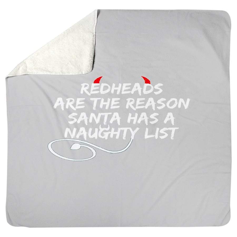 Redheads Are The Reson Santa Has A Naughty List Sherpa Blanket