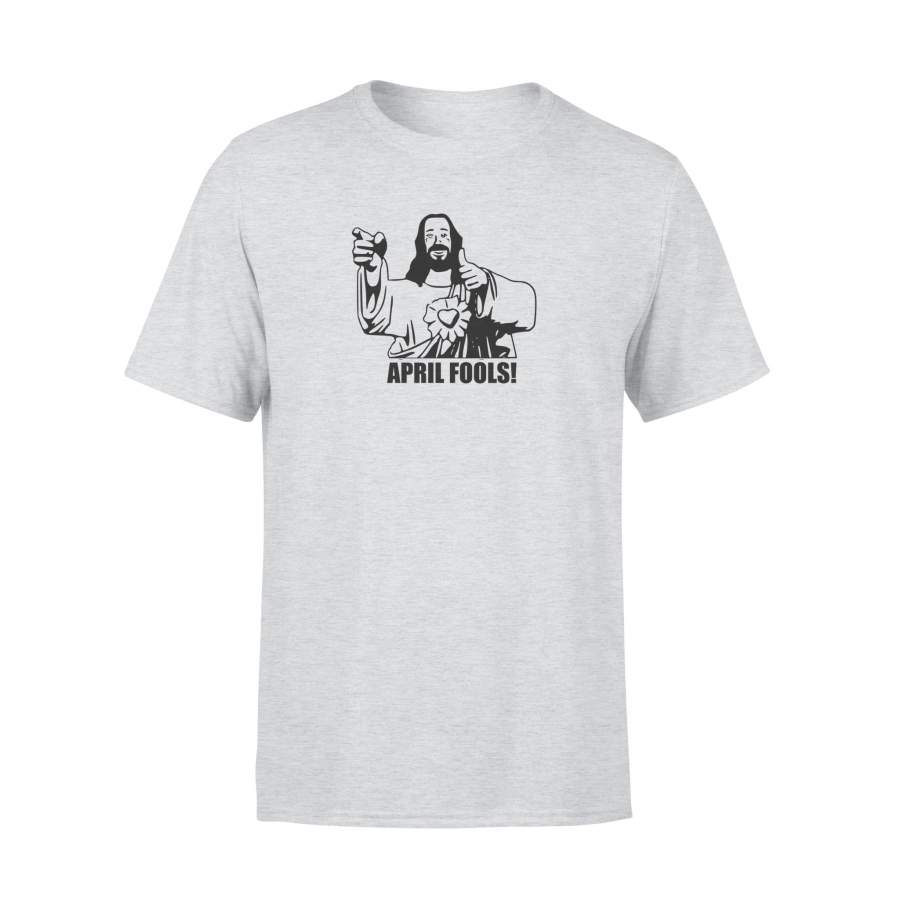 Easter April Fools Buddy Christ T Shirt