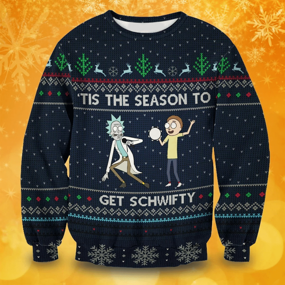 Tis The Season To Get Schwifty Ugly Christmas Sweater