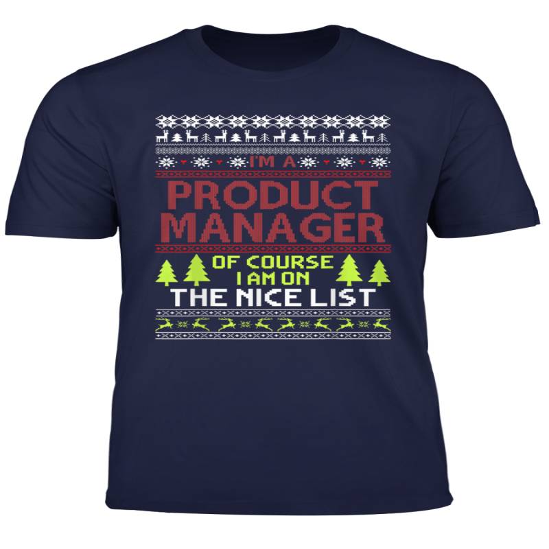 Ugly Christmas Gift Product Manager On The Nice List T Shirt