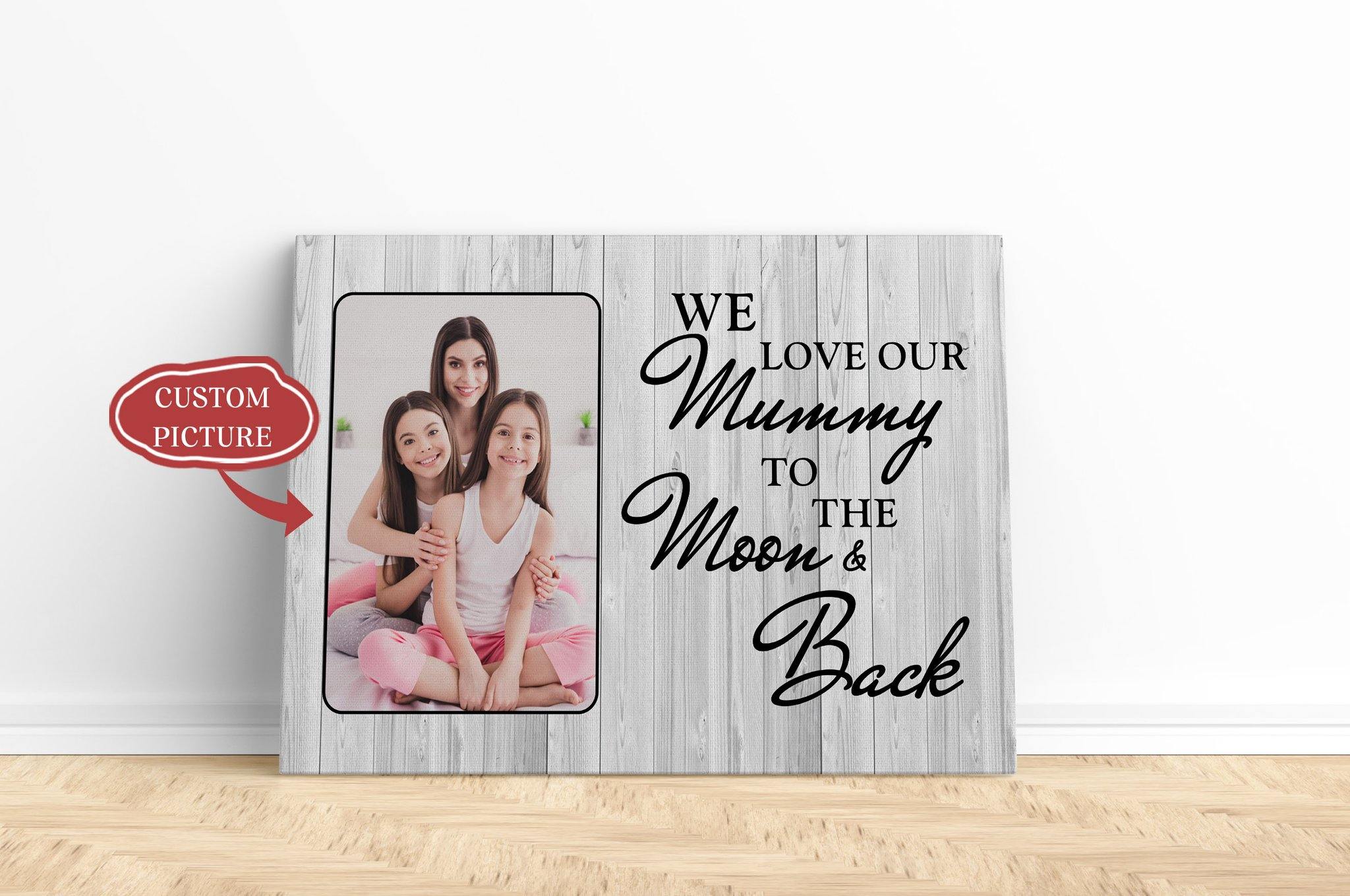 [Personalized Photo] We Love Our Mummy Gift For Family Gift For Home Decor Wall Art Canvas Memorial Home Decor