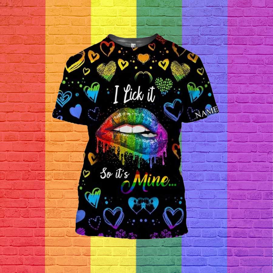 Personalized Lgbt Pride 3D Shirt, Gift For Lgbt Rainbow Lip I Lick It So Its Mine Unisex Tshirt 3D