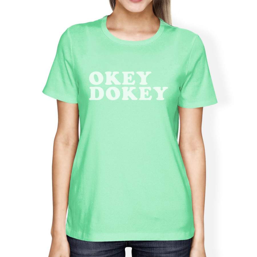 Okey Dokey Women’s Peach Tee Funny Graphic Design Cute T Shirt