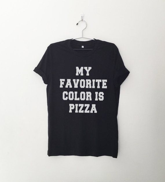 Meine Lieblingsfarbe Ist Pizza Shirt Lustige Shirt Frauen Shirt