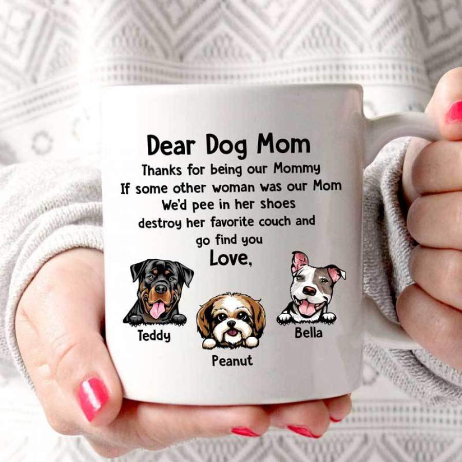 Dear Dog Mom Peeking Dog Custom Dog Coffee Mug Personalized Personalized Gifts For Dog Mom Lovers