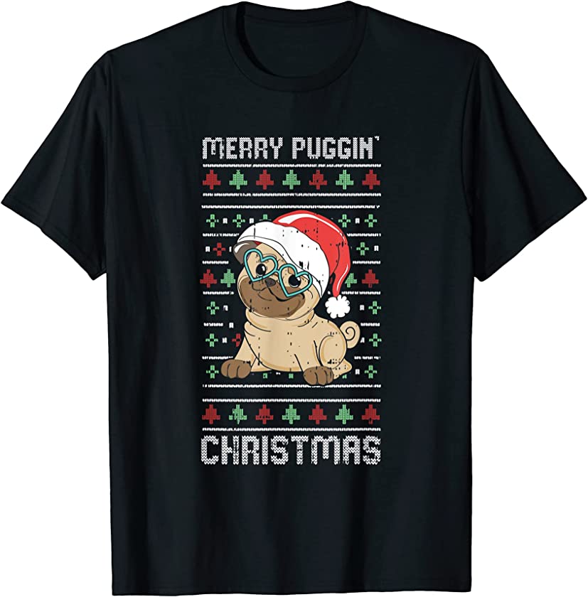 Merry Puggin Christmas Pajama Funny Pug Dog Puppy Ugly X-Mas T-Shirt