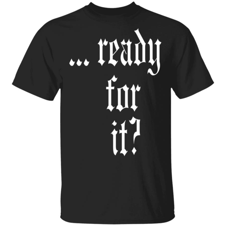 Ready for it RepuTaytion T-Shirt