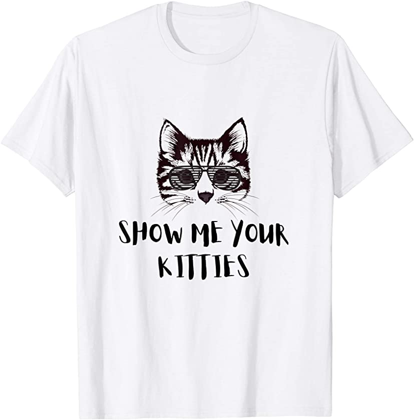 Cute Show Me Your Kitties Funny Cat Retro Kitten T-Shirt