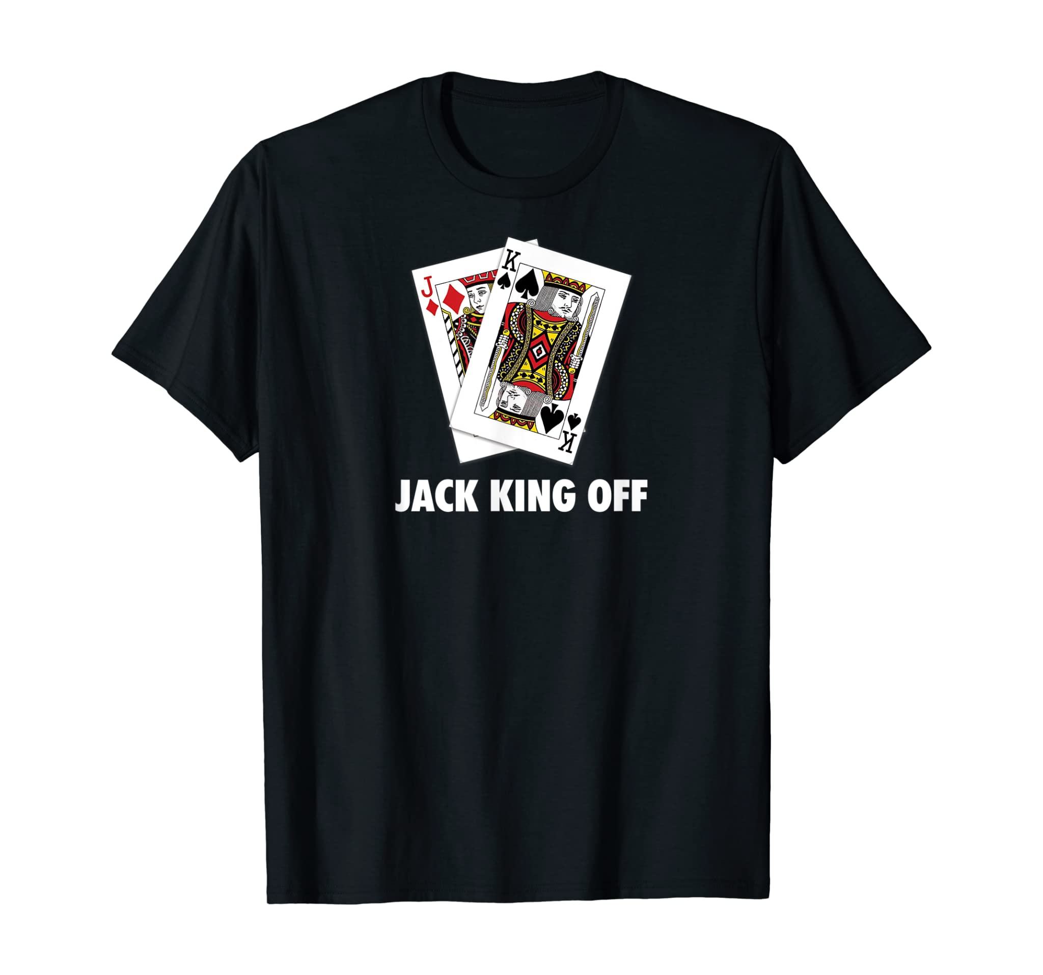 Mens Funny Poker Jack King Off Suit T-Shirt