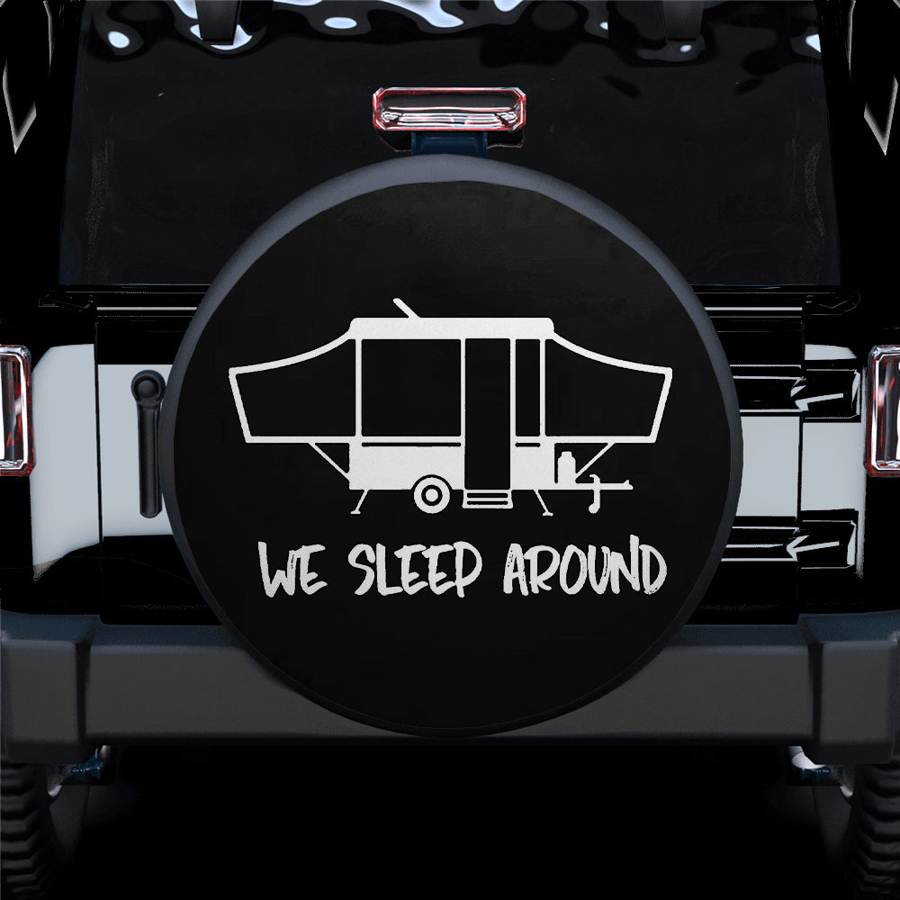 We Sleep Around Camper Jeep Car Spare Tire Covers Gift For Campers