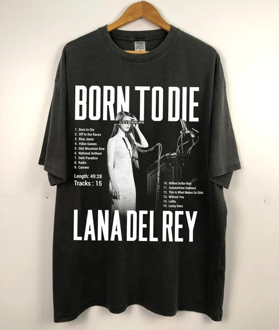 Born To Die Lana Del Rey Lyric T-shirt