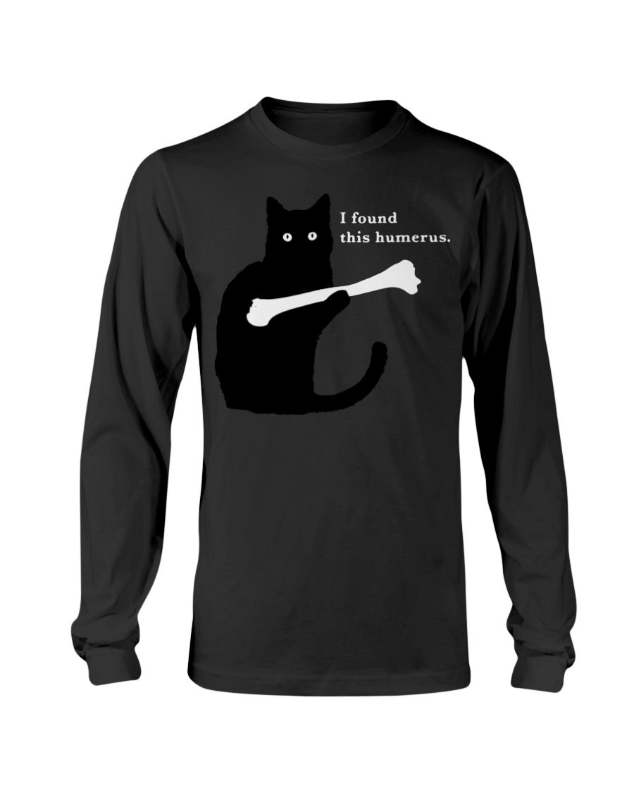 I Found This Humerus Funny Cat Lover Sweatshirt & Hoodie